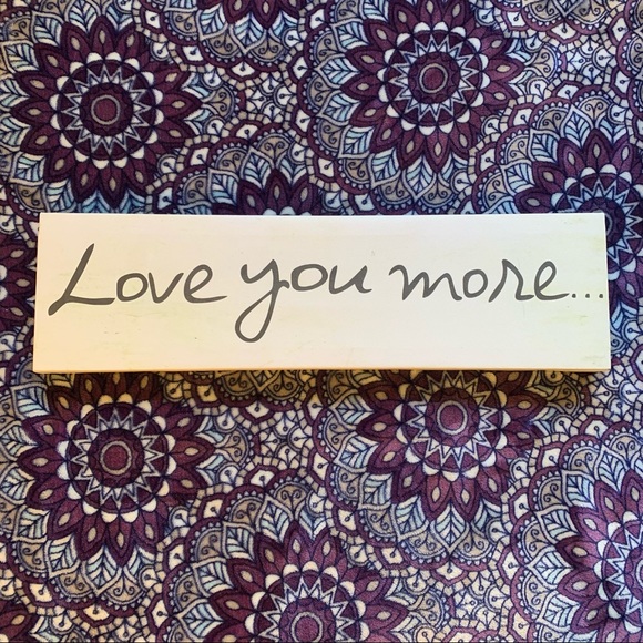 Love You More Wall Art - Picture 1 of 7